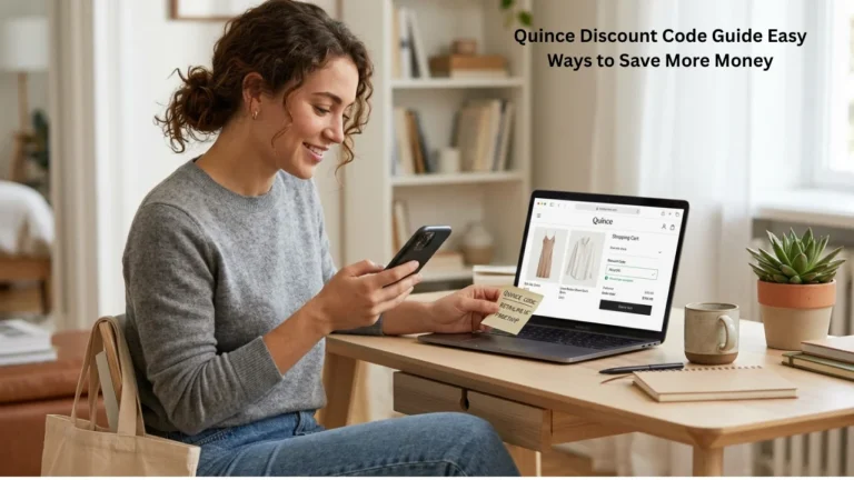 Quince Discount Code Guide Easy Ways to Save More Money